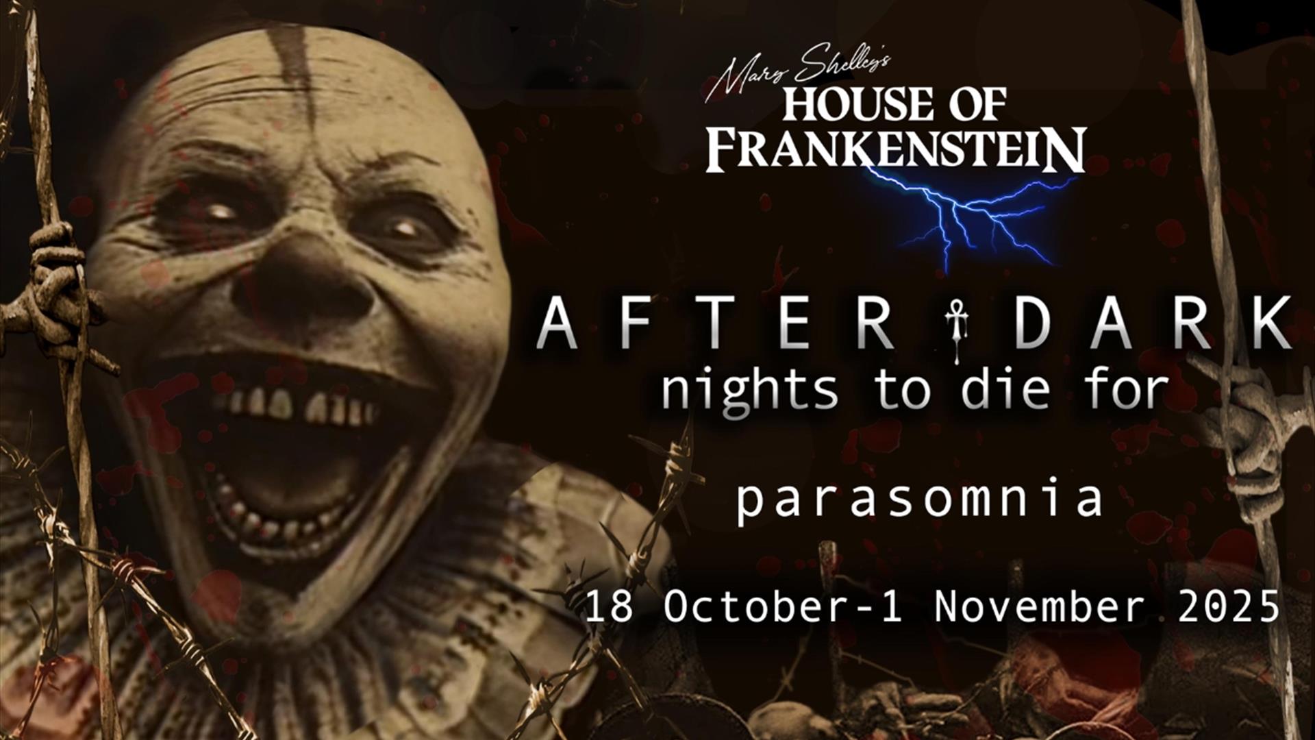 After Dark - Nights to Die For at Mary Shelley's House of Frankenstein