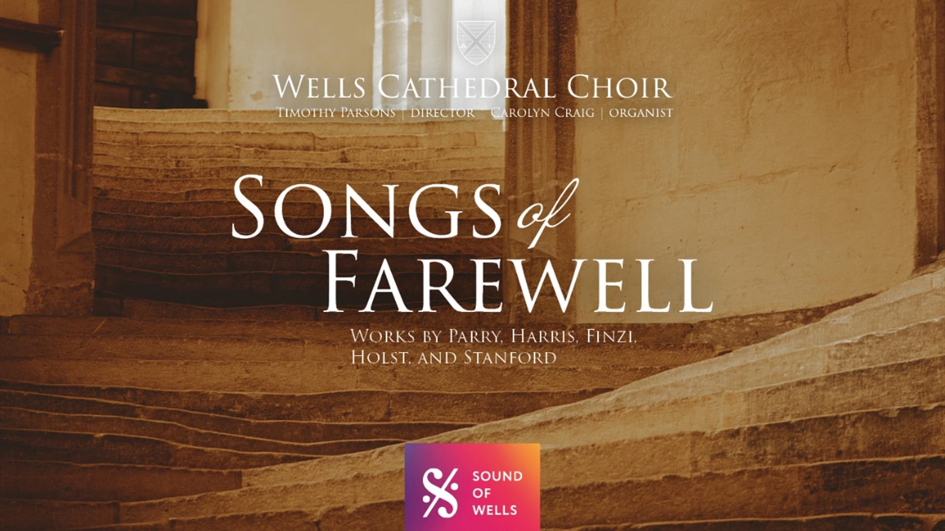 Songs of Farewell at Wells Cathedral