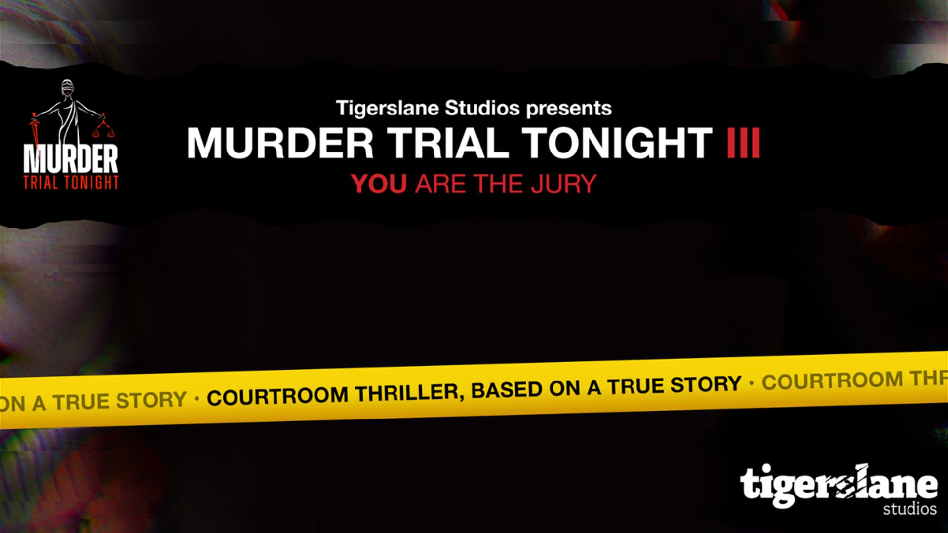 Murder Trial Tonight III at The Forum