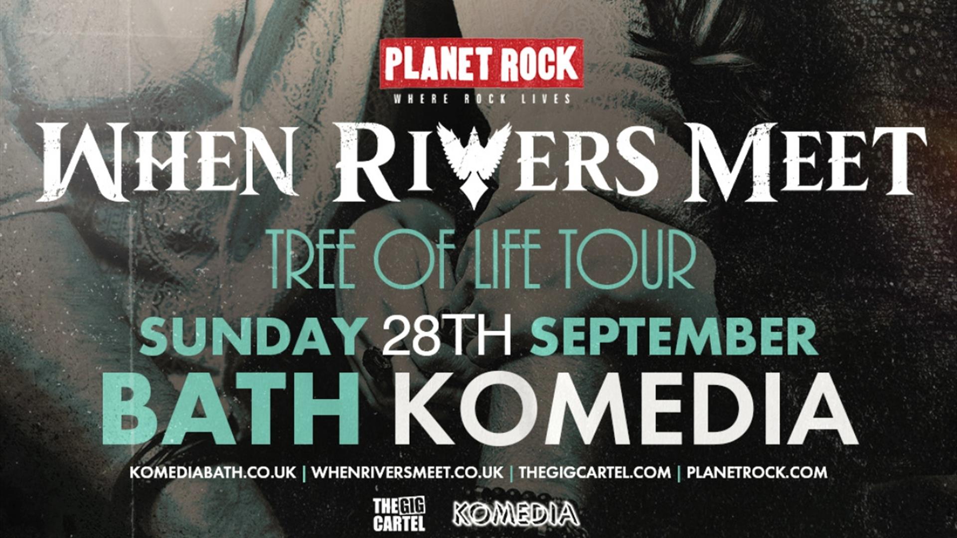 When Rivers Meet at Komedia Bath