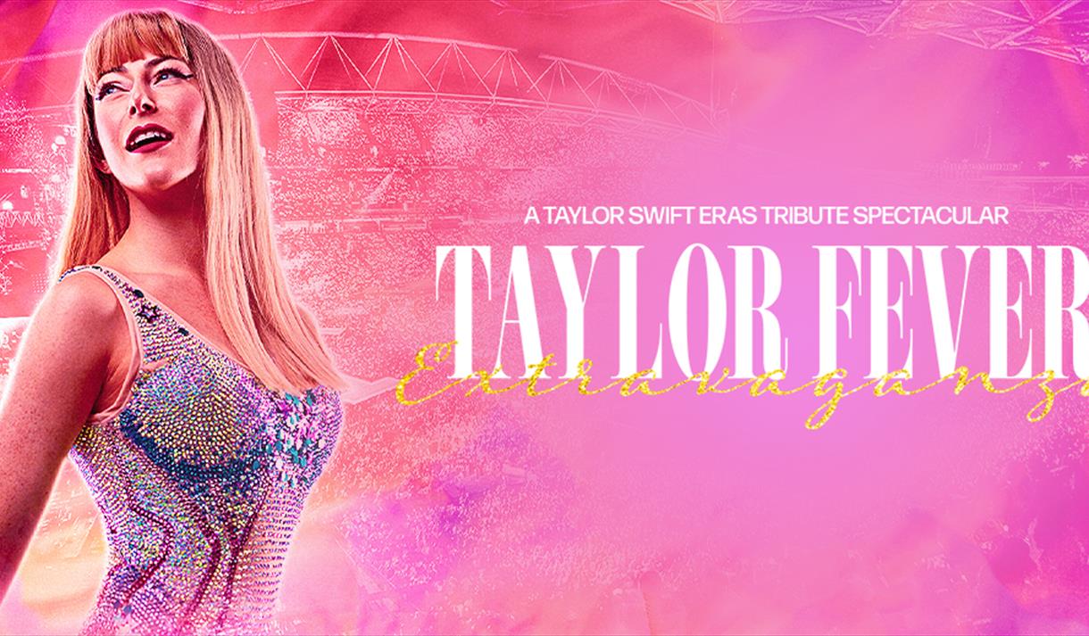 Taylor Fever - A Taylor Swift Eras Tribute Spectacular