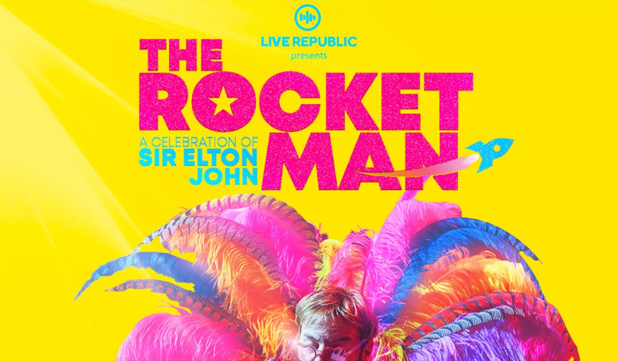 The Rocket Man a Celebration of Sir Elton John | Binks Yard
