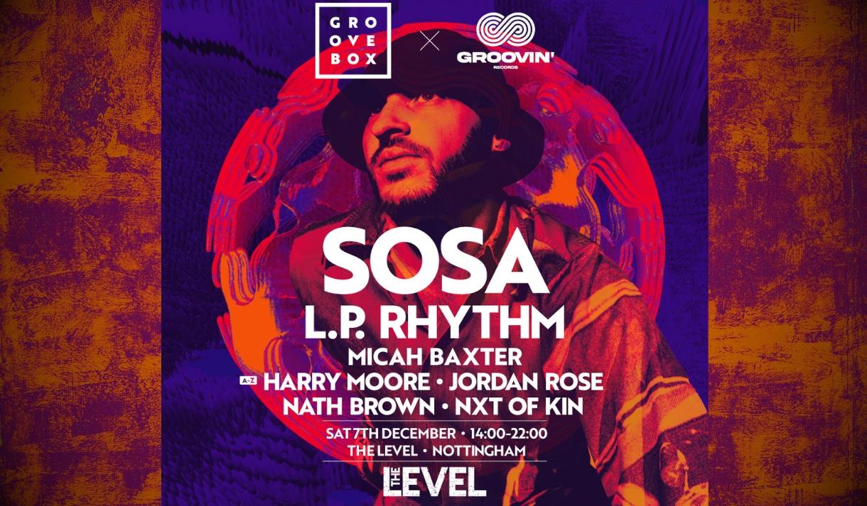 SOSA | Groovebox x Groovin' at The Level