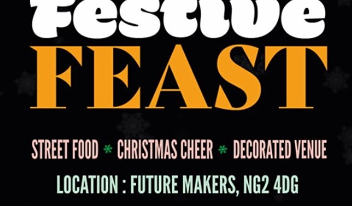 Festive Feast Nottingham - by the Street Food Club