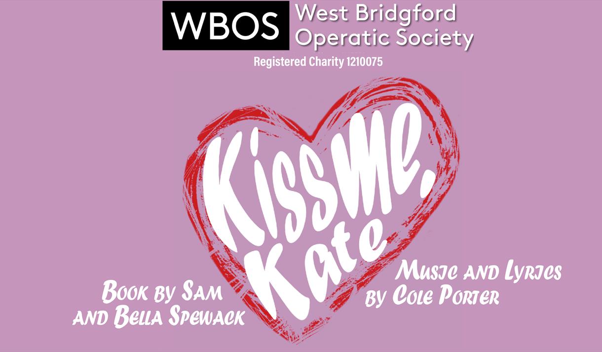 West Bridgford Operatic Society Presents: Kiss Me, Kate