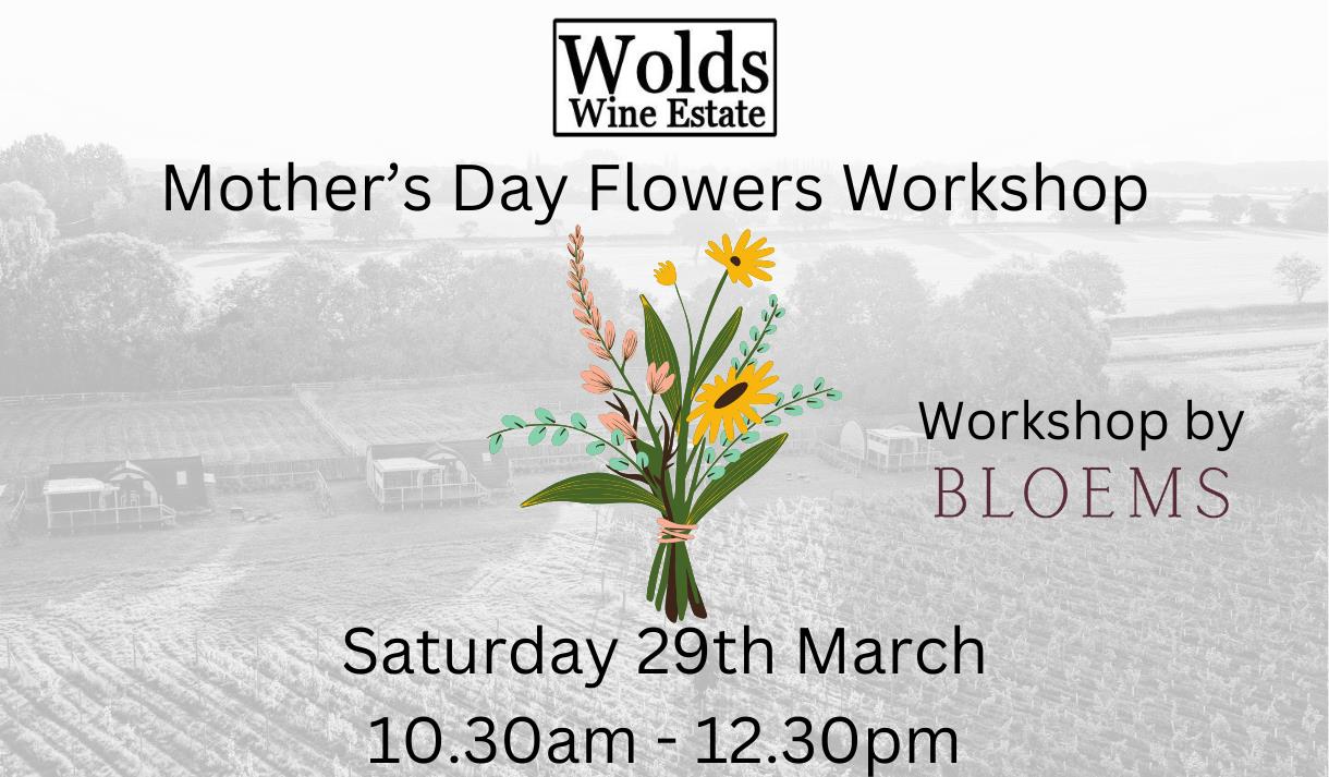 Mother's Day Flower Workshop at the Vineyard