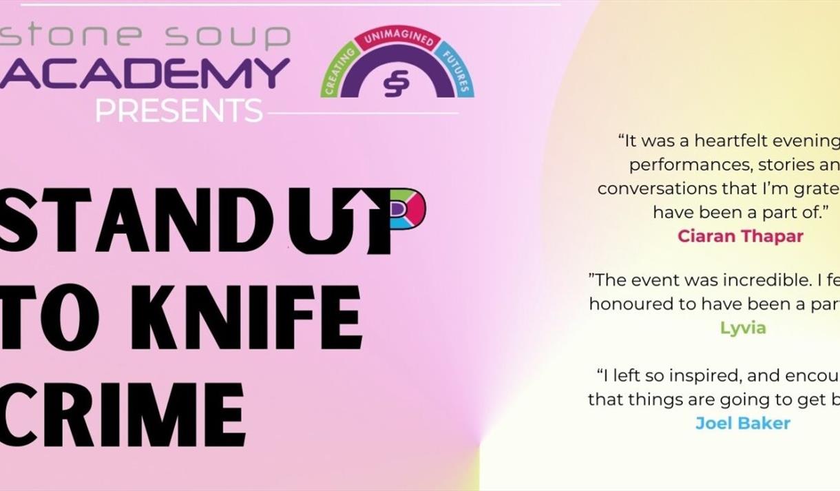 Stone Soup Academy Presents... Stand Up To Knife Crime