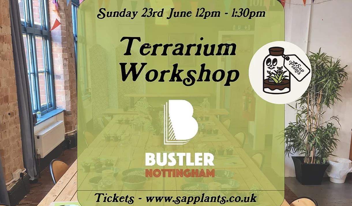 Terrarium Workshop at Bustler Market Nottingham