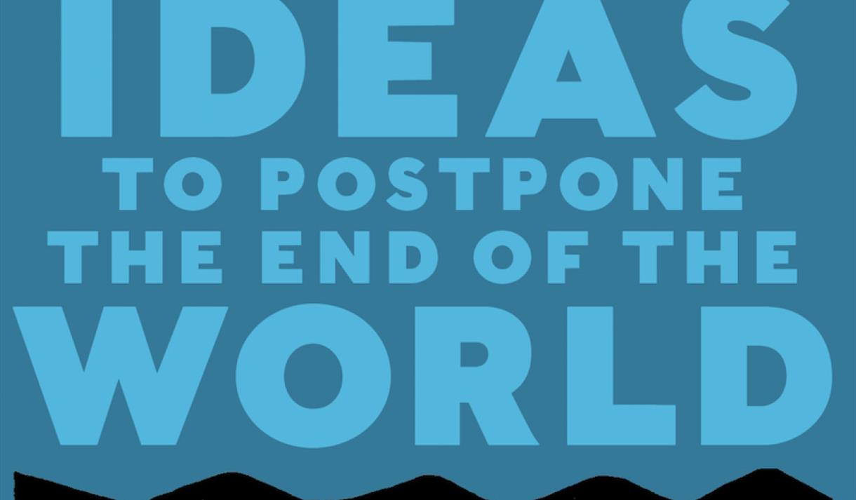 Online Slow Reading Group: Ideas to Postpone the End of the World by Ailton Krenak