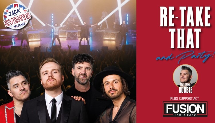 Jack Up Events presents Re-Take That & Party