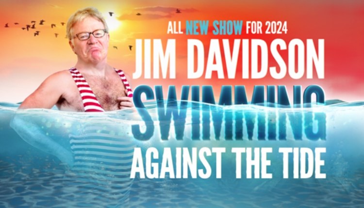 Jim Davidson Swimming Against the Tide Tour