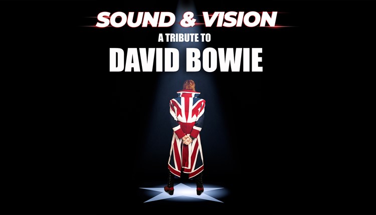 Sound and Vision A Tribute to David Bowie