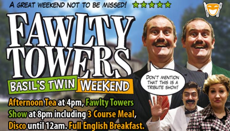 Fawlty Towers Basil's Twin Weekend 11/01/2025