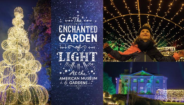 The Enchanted Garden of Light at American Museum & Garden