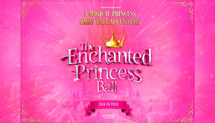 The Enchanted Princess Ball – 4.30pm show