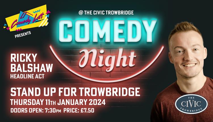 Comedy Loft - Stand Up For Trowbridge featuring Ricky Balshaw