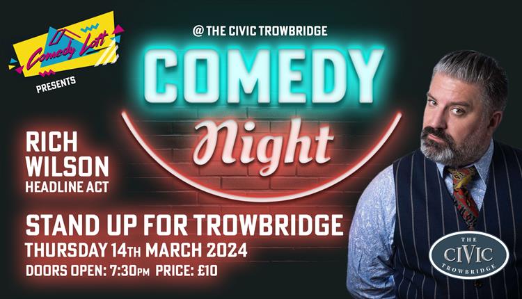 Comedy Loft - Stand Up For Trowbridge featuring Rich Wilson