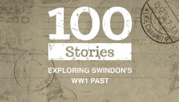 100 Stories: Exploring Swindon's WW1 Past